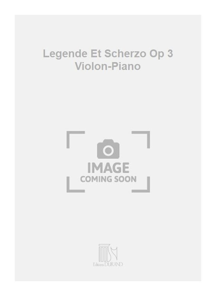 Legende Et Scherzo Op 3 Violon-Piano
